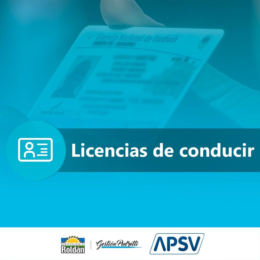 Roldán: Licencias de conducir; prórrogas, cursos virtuales y requisitos para obtenerla