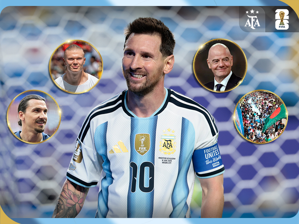 Lionel Messi sonríe con la camiseta número 10 de la Selección Argentina, rodeado de imágenes de Haaland, Zlatan Ibrahimovic, Gianni Infantino y los hinchas en Bangladesh